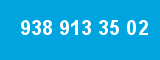 938 913 35 02